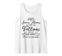 Algunas mamás tienen tatuajes y dicen malas palabras mamá sarcástica Camiseta sin Mangas