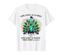 Algunas personas mienten tanto que comienzan a creer lo suyo Camiseta