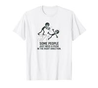 Algunas Personas Necesitan un Empuje Divertido sarcástico Camiseta