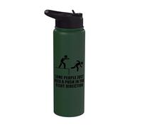 Algunas personas necesitan un empuje Stainless Steel Insulated Water Bottle