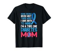 Algunas Personas Nunca conocen a su héroe Concientización sobre la Diabetes Mamá DT1 Camiseta gráfica económica