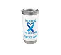 Algunas personas nunca conocen a su héroe Concientización sobre la diabetes Mamá DT1 Vaso térmico de acero inoxidable de doble pared