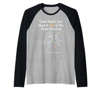 Algunas Personas Solo Necesitan un empujón en la dirección Correcta Camiseta Manga Raglan