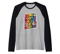 Algunas Personas Son Gay, ¡superadlo! Orgullo LGBTQ+ Igualdad Camiseta Manga Raglan
