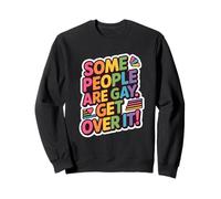 Algunas Personas Son Gay, ¡superadlo! Orgullo LGBTQ+ Igualdad Sudadera