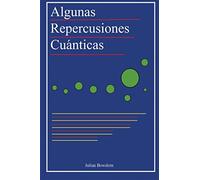 Algunas Repercusiones Cuánticas