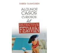 Algunos casos curiosos del detective Fermín
