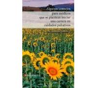 Algunos consejos para médicos que se plantean iniciar una carrera en cuidados paliativos
