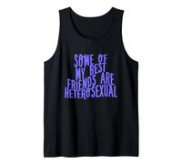 Algunos de mis Mejores Amigos Son heterosexuales Camiseta sin Mangas