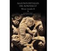 Algunos Detalles Del Románico. Mirar Viendo Ii