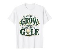 Algunos días crezco Algunos días Golf Jardinería Camiseta gráfica económica, Hombre, Blanco, XL