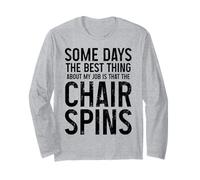 Algunos días lo Mejor de mi Trabajo es Que la Silla Gira Manga Larga