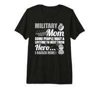 Algunos esperan Toda la Vida, conocen a un héroe, crié a mi Madre Militar Camiseta Premium