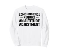 Algunos Extremos Traseros requieren un Ajuste de altitud Funny Country Sudadera