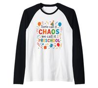 Algunos lo Llaman Caos Lo llamamos Maestros de Preescolar Divertido Camiseta Manga Raglan