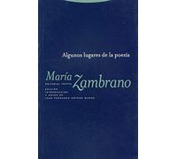 Algunos Lugares De La Poesía (La Dicha de Enmudecer)