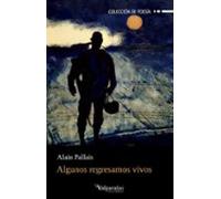 Algunos Regresamos Vivos