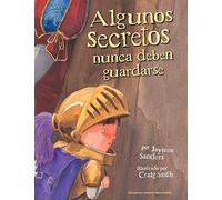 Algunos Secretos Nunca Deben Guardarse: Protect children from unsafe touch by teaching them to always speak up