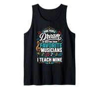 Algunos sueñan con Conocer músicos Favoritos Que Acabo de enseñar a los míos Camiseta sin Mangas