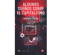 Algunos Sueños Sobre El Capitalismo