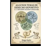 Algunos temas actuales de derecho deportivo
