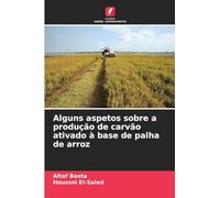 Alguns aspetos sobre a produção de carvão ativado à base de palha de arroz