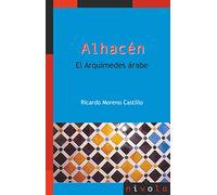 ALHACÉN. El Arquímedes árabe.: 32 (La matemática en sus personajes)