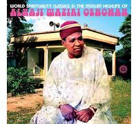 ALHAJI WAZIRI OSHOMAH - WORLD SPIRITUALITY CLASSICS 3: THE MUSLIM HIGHLIFE OF ALHAJI WAZIRI OSHOMAH [Vinilo]