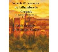ALHAMBRA: Voyage au cœur des pierres, des parfums et des secrets andalous (Douro Tome)