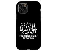 Alhamdulillah For Everything Islamic Gift For Muslim Carcasa para iPhone 11 Pro