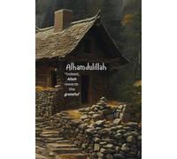 Alhamdulillah Indeed Allah Rewards The Grateful: Islamic gratitude journal gift notebook for friends and family