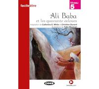 Ali Baba Et Les Quarante Voleurs. Livre Audio: Niveau 5 (Facile a lire) - 9788853006738