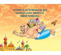 Ali Baba si cei patruzeci de hoti, Aladin si lampa fermecata, Sinbad Marinarul: Carti in limba romana copii, carti in limba romana pentru copii, povesti pentru copii