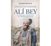 Alí Bey. El Espía Que Conquistó El Corazón Del Islam
