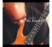 Ali Bey - My Finest Hour
