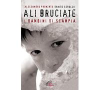 Ali bruciate. I bambini di Scampia (Libroteca/Paoline)
