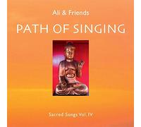 Ali & Friends - Path of Singing - Sacred Songs Vol. 4