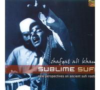 Ali Khan Shafqat - Sublime Sufi