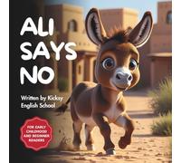 Ali Says No (Kicksy’s Animal Tales)