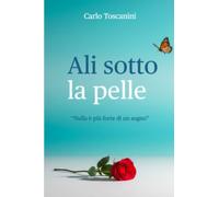 Ali sotto la pelle (La community di ilmiolibro.it)