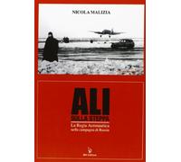 Ali sulla steppa. La regia aeronautica nella campagna di Russia: 8 (Aviolibri records)