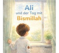 Ali und der Tag mit Bismillah