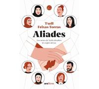 Aliades. Les nenes de Xatila desafien les regles del joc | Txell Feixas I Torras