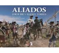 Aliados. España En La Guerra De Independencia De Los Estados Unid Os