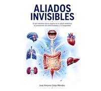 Aliados invisibles: El eje intestino-boca-órgano en la salud sistémica, la prevención de enfermedades crónicas y la longevidad