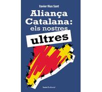 Aliança Catalana: els nostres ultres