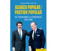 Alianza Popular/Partido Popular: Del franquismo a la democracia (1976-1996) (COMARES HISTORIA)