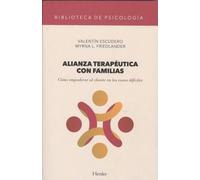 Alianza terapéutica con familias. Cómo empoderar al cliente en los casos difícil (Biblioteca de Psicología)