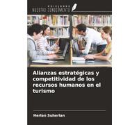Alianzas estratégicas y competitividad de los recursos humanos en el turismo