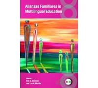 Alianzas Familiares in Multilingual Education: 156 (Bilingual Education & Bilingualism)